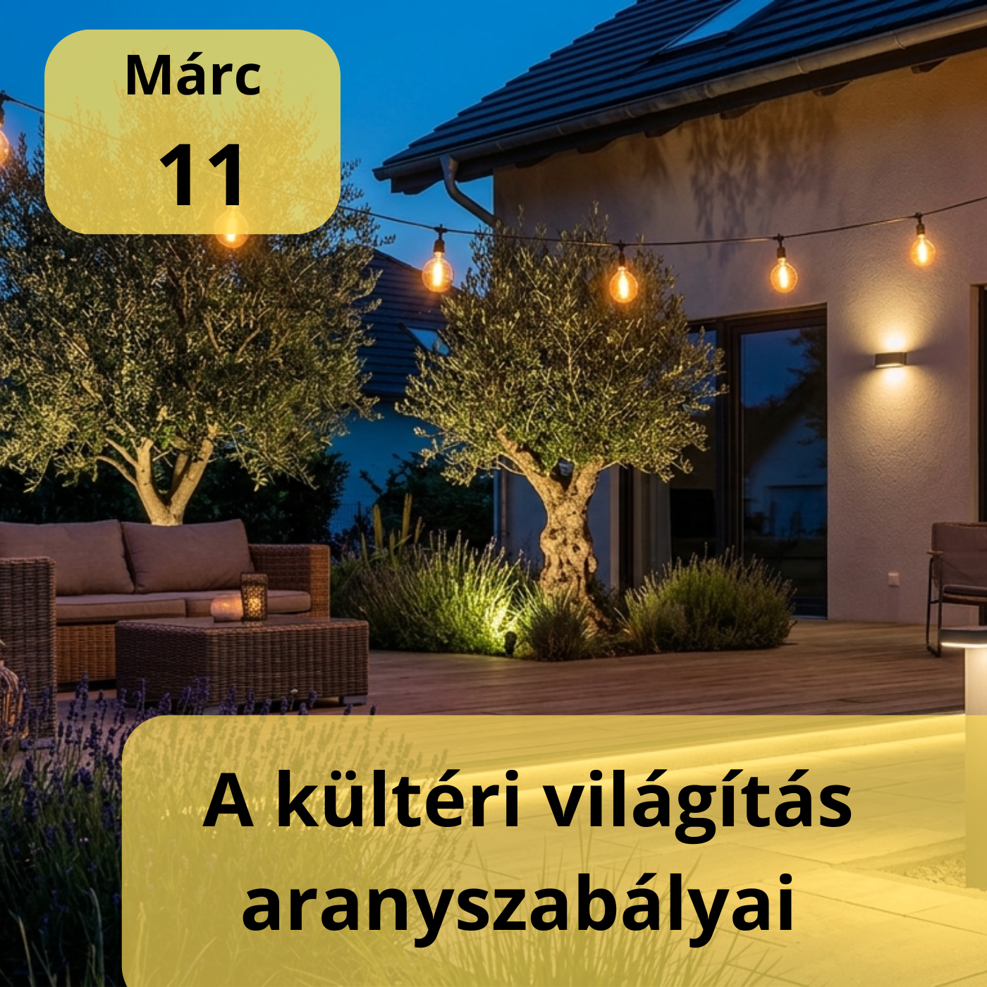 A kültéri világítás aranyszabályai